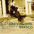 Castelnuovo-Tedesco: Shakespeare Sonnets Op.125 and Duets Op.97