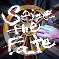 Seize The Fate
