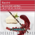 Bazzini: Works for Violin and Piano Vol.1