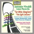 Eight Seasons - Vivaldi, Piazzolla