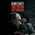 The Putin Interviews: Original Music From The Showtime Documentary: Limited edition<限定盤>