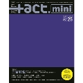 +act. mini Vol.25