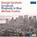 Gershwin: Songbook, Rhapsody in Blue, etc