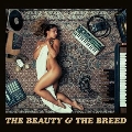 The Beauty & the Breed