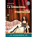 ドメニコ・スカルラッティ: 幕間劇《ラ・ディリンディーナ》、アルビノーニ: 幕間劇《ピンピノーネ》