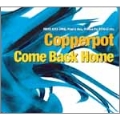 Come Back Home (HITS PRICE)