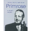 William Primrose - A Violist's Legacy