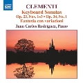 Clementi: Keyboard Sonatas Op. 23, Op. 34-1, etc