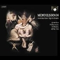 MENDELSSOHN:A MIDSUMMER NIGHT'S DREAM:JEFFREY TATE(cond)/ROTTERDAM PHILHARMONIC ORCHESTRA