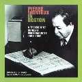 Pierre Monteux in Boston - A Treasury of Concert Performance 1951-1958; Haydn, Schubert, Schumann, Tchaikovsky, etc