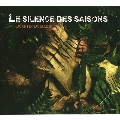 Le Silence Des Saisons