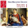 Otton Mieczyslaw Zukowski: Opera Omnia Religiosa (Complete Religious Works)