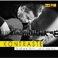 KONTRASTE - Mozart, Sor, Carulli, Villa-Lobos, Granados & Albeniz: Guitar Solo Works