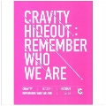 Cravity Season1 Hideout: Remember Who We Are (Ver.1)