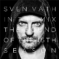 Sven Vath in the Mix: The Sound of the Fifteenth Season