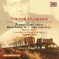 V.Ullmann: Piano Concerto, Piano Sonata No.7, Varietions Op.3a
