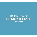 「CNBLUE Zepp Tour 2011～RE-MAINTENANCE～」 @ Zepp Tokyo