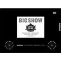 BIGSHOW BIGBANG LIVE CONCERT 2010<初回生産限定盤>