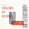 Chains Of Being<限定盤>