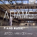 ジョン・アダムズ: ピアノ作品集