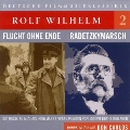 Flucht Ohne Ende / Radetzky : Rolf Wilhelm 2
