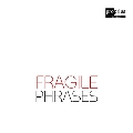 儚いフレーズ(Fragile Phrases)