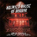 Haunted House of Horror: The Creepiest Movie Music Ever…