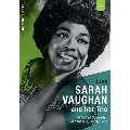 Jazz Legends: Sarah Vaughan and her Trio