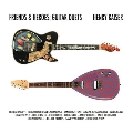 Friends & Heroes: Guitar Duets