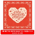 THE WINTER MAGIC＜Holiday ver./"THE WINTER MAGIC"リリース記念イベントご招待エントリーコード付き＞