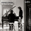 ホルンとピアノのためのフランス音楽集