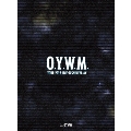 O.Y.W.M. TOUR 2013 LIVE at SHIBUYA-AX
