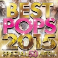BEST POPS 2015 -SPECIAL 50 HITS!!!-