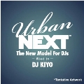 Urban NEXT -The New Model For DJs-