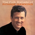 The Folk Ballads of Ronnie Hawkins