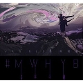 #MWHYB 音樂不羈 (正式版)