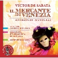 V.de Sabata: Il Mercante di Venezia - Affreschi Musicali