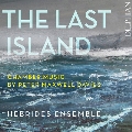 The Last Island - Chamber Music by Peter Maxwell Davies