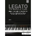 Legato - The World of the Piano