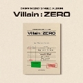 Villain : ZERO: 2nd Single (B ver.)