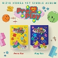 Press Play: 1st Single (2種セット)<オンライン限定>