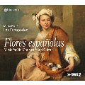 Flores Espanolas - Music for Viol Consort and Guitar