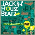 Jackin' House Beatz Edited and Mixed by NEBU SOKU