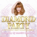 DIAMOND PARTY -countdown best megamixxxxx!!!- mixed by DJ MAGIC DRAGON