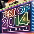 BEST OF 2014-1st HALF-mixed by DJ RYU-1