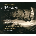 ヴェルディ: 歌劇《マクベス》(1847年、フィレンツェ初演版)