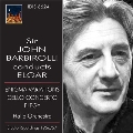 John Barbirolli Conducts Elgar - Enigma Variations Op.36, Collo Concerto Op.85, etc