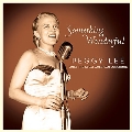 Something Wonderful: Peggy Lee Sings The Great American Songbook