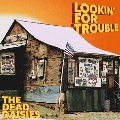 Lookin' For Trouble