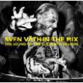 Sven Vath In The Mix – The Sound Of The Eleventh Season<通常盤>